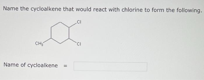 Draw The Product That Would Form When 3 Methyl 1 Butene Reacts With Chlorine 0 You Do Not Have To Consider Stereochem 2