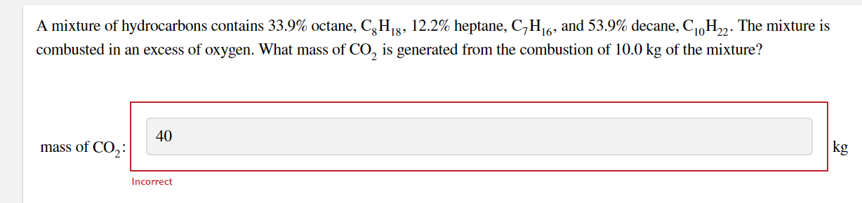 A Mixture Of Hydrocarbons Contains 33 9 Octane Cg H 8 12 2 Heptane C7h 6 And 53 9 Decane C 0h22 The Mixture Is 1