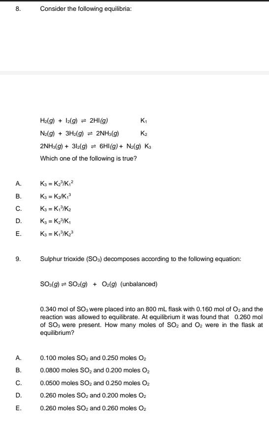 8 A B C D E 9 A B C D E Consider The Following Equilibria H G 12 G 2hi G K N G 3h G 2nh3 G 1
