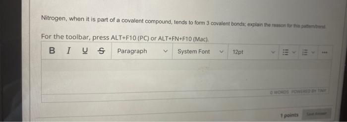 Nitrogen When It Is Part Of A Covalent Compound Tends To Form 3 Covalent Bonds Explain The Reason For This Pattembren 1