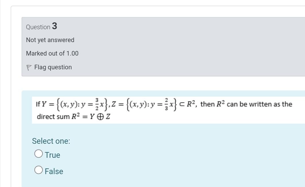 Question 2 Not Yet Answered Marked Out Of 1 00 P Flag Question Any Norm On A Vector Space X Is Not Linear Functional Se 2