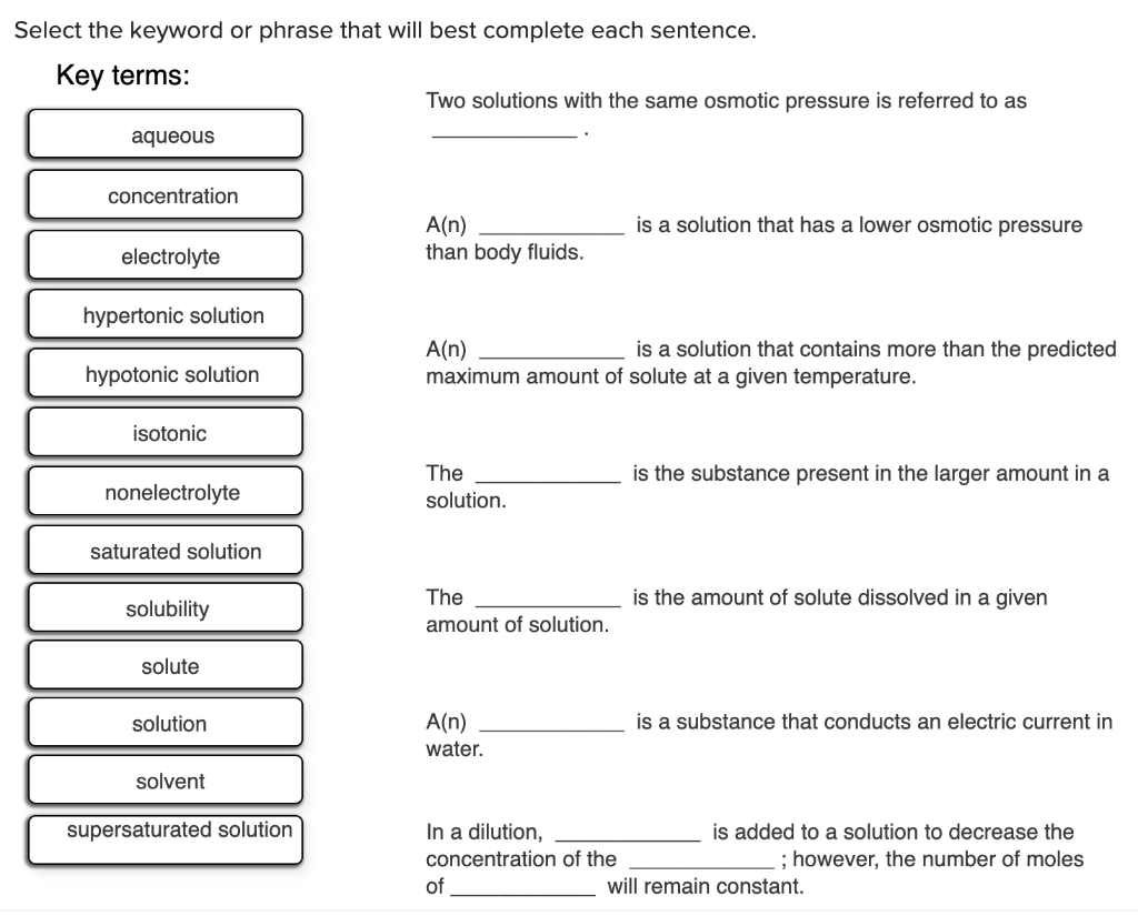 Select The Keyword Or Phrase That Will Best Complete Each Sentence Key Terms Aqueous Concentration Electrolyte Hyperto 1