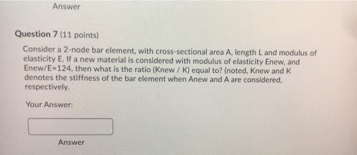Question 1 11 Points Consider A Real World Engineering Frame Formed Of 198 Structural Members For The Needs Of A Str 4