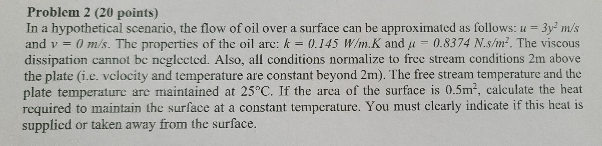 Problem 2 20 Points In A Hypothetical Scenario The Flow Of Oil Over A Surface Can Be Approximated As Follows U 3 1