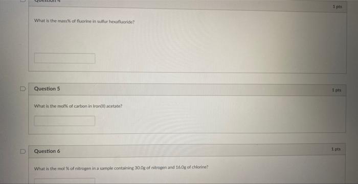 D Question14 What Is The Mass Of Fluorine In Sulfur Hexafluoride Question 5 What Is The Mol Of Carbon In Iron L Acet 1