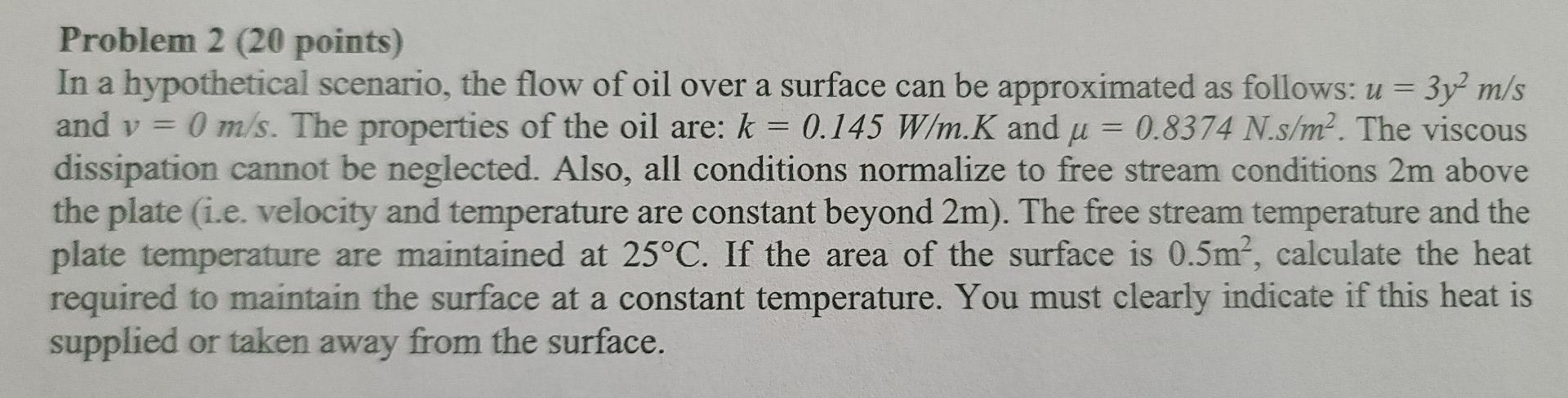 Problem 2 20 Points In A Hypothetical Scenario The Flow Of Oil Over A Surface Can Be Approximated As Follows U 3y2 1