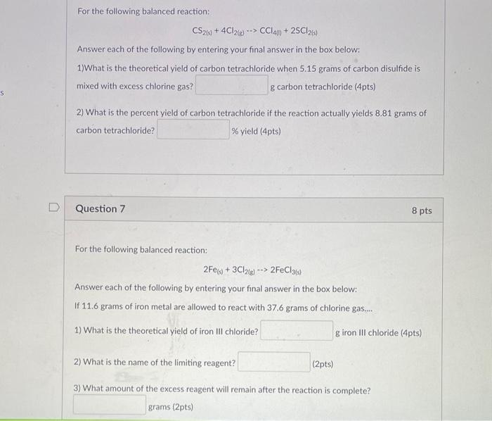 S D For The Following Balanced Reaction Cs2 S 4cl2 G Ccl40 2sc12 S Answer Each Of The Following By Entering 1
