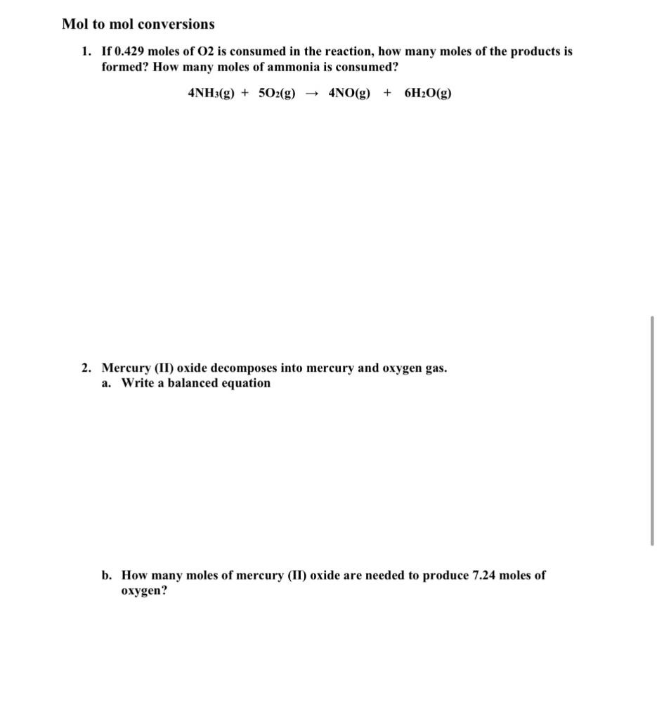 Mol To Mol Conversions 1 If 0 429 Moles Of O2 Is Consumed In The Reaction How Many Moles Of The Products Is Formed Ho 1