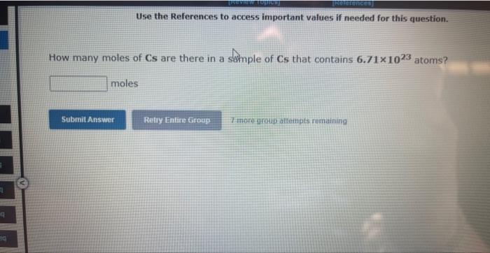 Q References Use The References To Access Important Values If Needed For This Question How Many Moles Of Cs Are There 1