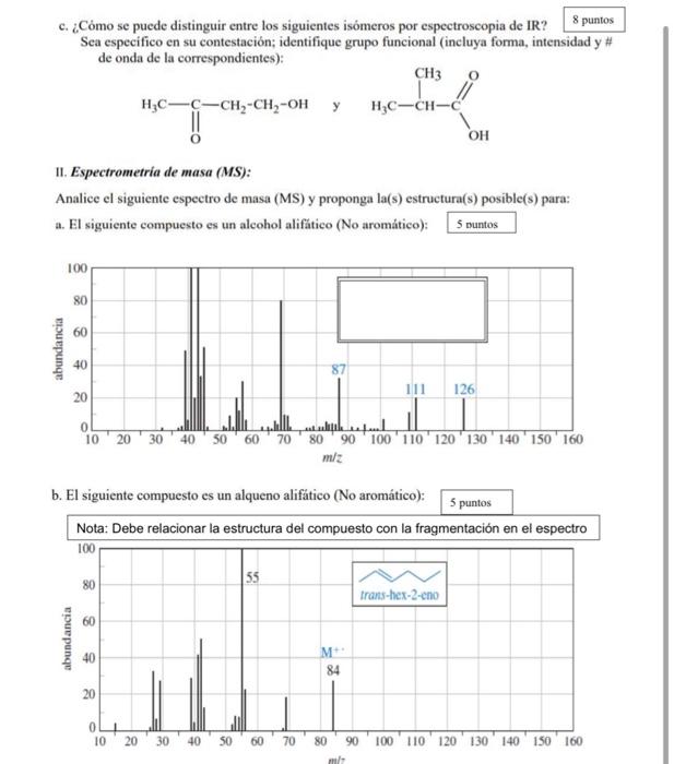 1 Espectroscopia Infrarroja Ir Determine El Los Grupo S Funcional Es En El Compuesto Cuyo Espectro Ir Se Presenta 2