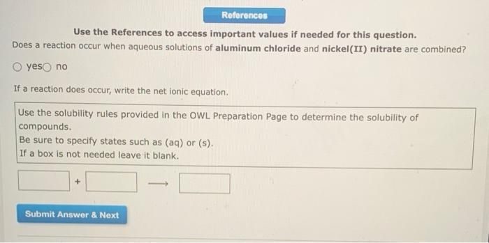 References Use The References To Access Important Values If Needed For This Question Does A Reaction Occur When Aqueous 1
