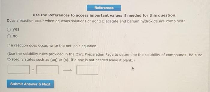 References Use The References To Access Important Values If Needed For This Question Does A Reaction Occur When Aqueous 1