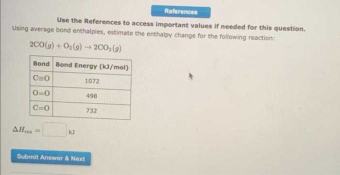 References Use The References To Access Important Values If Needed For This Question Using Average Bond Enthalpies Est 1