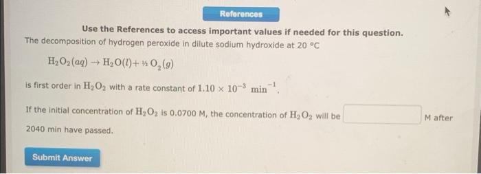 References Use The References To Access Important Values If Needed For This Question The Decomposition Of Hydrogen Pero 1