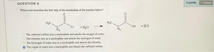 Question 6 Which Best Describes The First Step Of The Mechanism Of The Reaction Below H C H O The Carbonyl Carbon Ac 1