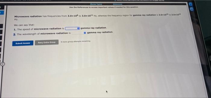 I Use The References To Access Important Values If Needed For This Question Microwave Radiation Has Frequencies From 3 1