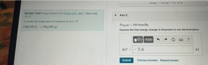 Missed This Read Section 18 9 Eages 828 881 Watch We 19 10 Consider The Evaporation Of Methanol At 250 C Ch Oh 1 Ch 1