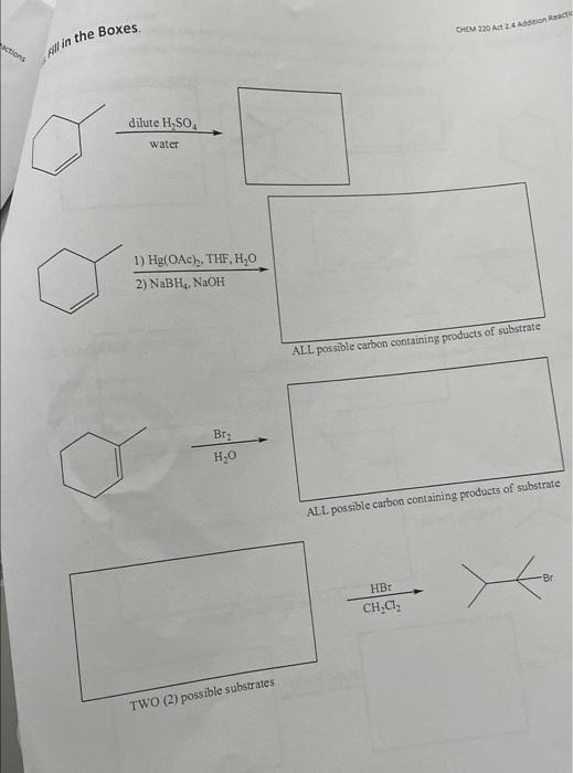 Actions All In The Boxes Dilute H So Water 1 Hg Oac Thf H O 2 Nabh Naoh Br H O Two 2 Possible Substrates Che 1