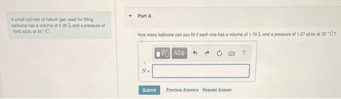 A Small Cylinder Of Hellum Gas Used For Filling Balloons Has A Volume Of 2 30 L And A Pressure Of 1940 Atm At 25 C Y Pa 1