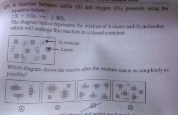 27 A Reaction Between Sulfur S And Oxygen 0 Proceeds Using The Equation Below 25 30 2 So The Diagram Below Re 1