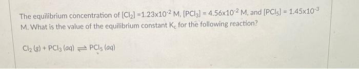 The Equilibrium Constant K For This Reaction Is 2 57 If The Equilibrium Concentrations Of No 0 500 M Cino 0 3