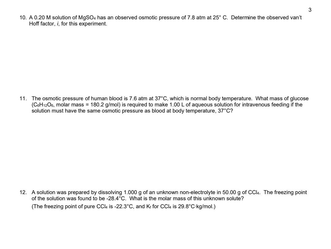 10 A 0 20 M Solution Of Mgso4 Has An Observed Osmotic Pressure Of 7 8 Atm At 25 C Determine The Observed Van T Hoff F 1