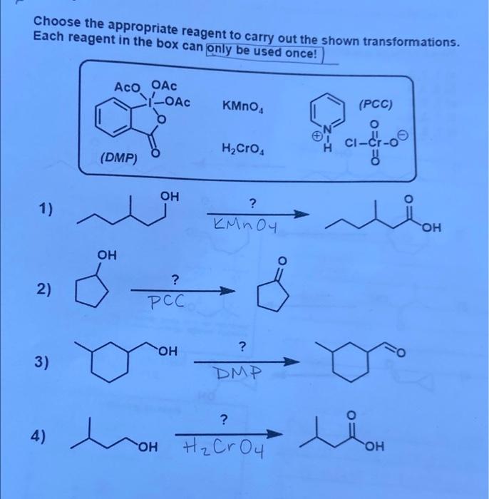 Choose The Appropriate Reagent To Carry Out The Shown Transformations Each Reagent In The Box Can Only Be Used Once 1 1