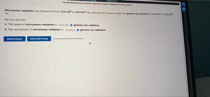 Use The References To Access Important Values If Needed For This Question Microwave Radiation Has Frequencies From 3 0x1 1
