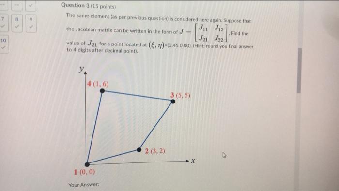Question 4 15 Points The Same Element As Per Previous Question Is Considered Herein Suppose That 7 Find The The Jacobian 2
