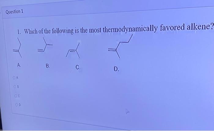 question-1-1-which-of-the-following-is-the-most-thermodynamically