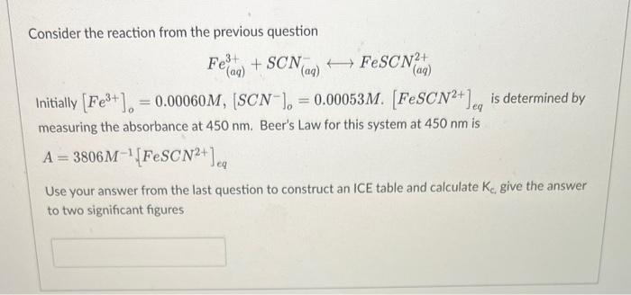 Consider The Reaction From The Previous Question Fe Scn G Fescn Aq Initially Fe 0 00060m Scn 0 00053m 1