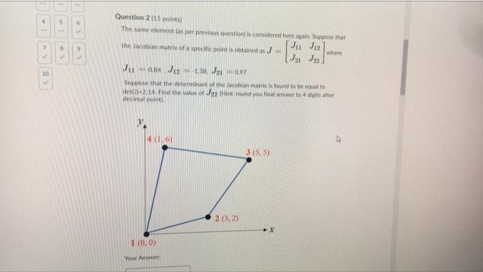 Question 4 15 Points The Same Element As Per Previous Question Is Considered Herein Suppose That 7 Find The The Jacobian 3