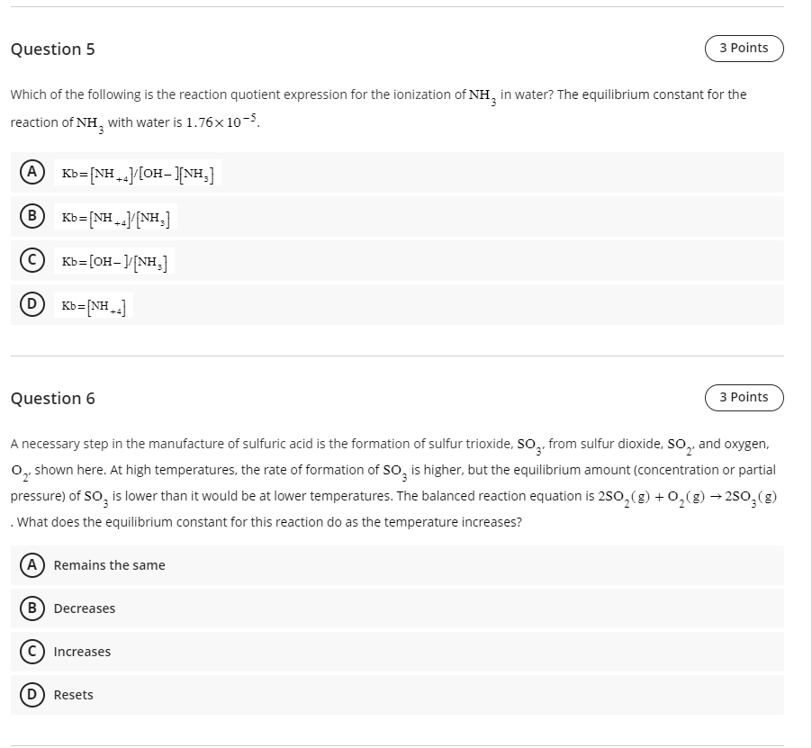 Question 5 Which Of The Following Is The Reaction Quotient Expression For The Ionization Of Nh3 In Water The Equilibriu 1