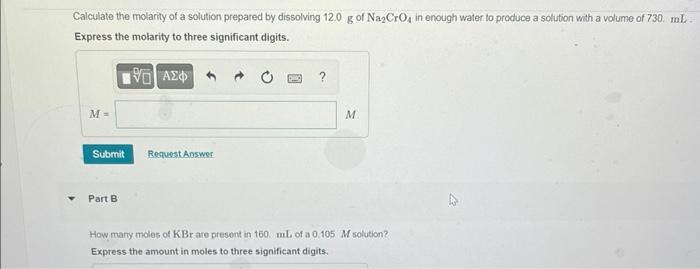 Calculate The Molarity Of A Solution Prepared By Dissolving 12 0 G Of Na Cro4 In Enough Water To Produce A Solution With 1