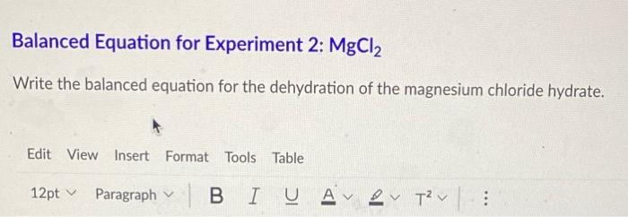 Balanced Equation For Experiment 2 Mgcl Write The Balanced Equation For The Dehydration Of The Magnesium Chloride Hydr 1