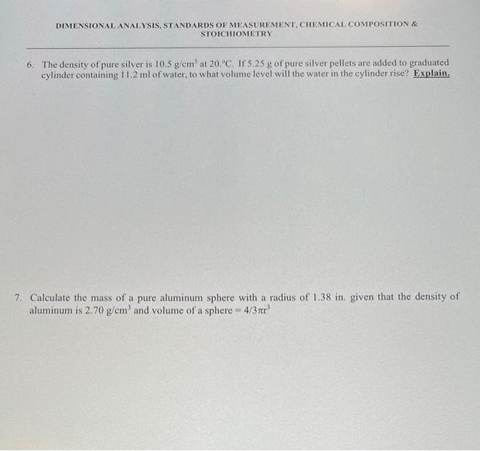 Dimensional Analysis Standards Of Measurement Chemical Composition Stoichiometry 6 The Density Of Pure Silver Is 10 1