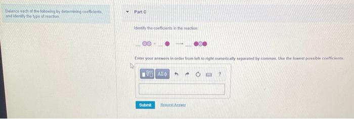 Balance Each Of The Following By Determining Coefficients And Identify The Type Of Reaction Part A Identify The Coeffic 3