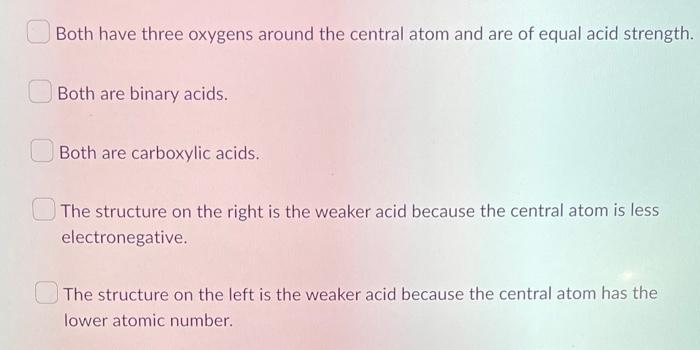 Question 2 6 Points Select All That Are True Of The Pair Of Acids Ho S6 0 0 And Both Are Oxyacids Ho 0 Both Have Th 2