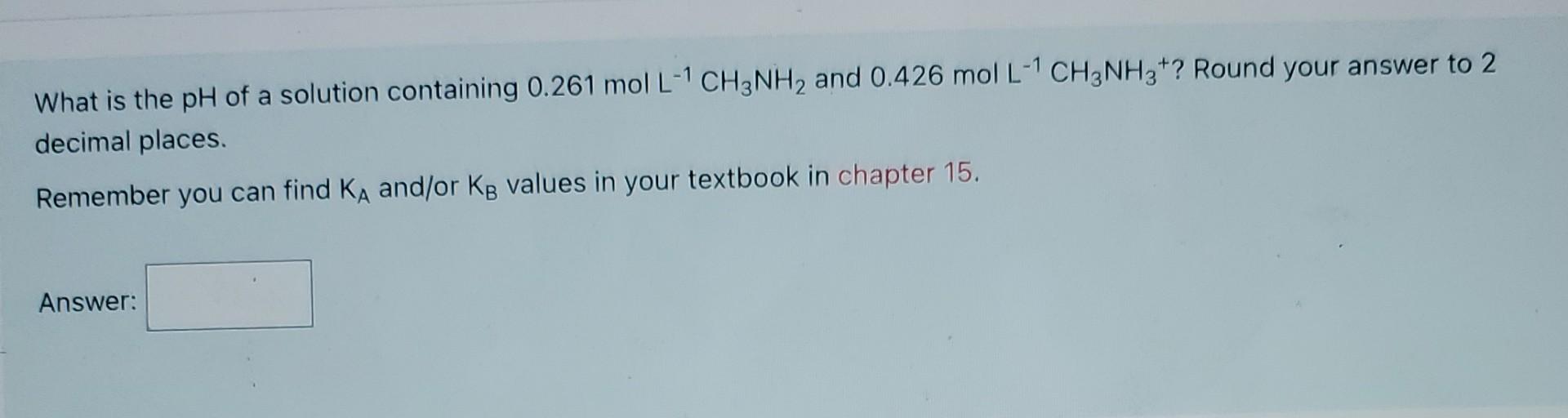 What Is The Ph Of A Solution Containing 0 197 Mol L 1 Hf And 0 481 Mol L 1 F Round Your Answer To 2 Decimal Places R 3