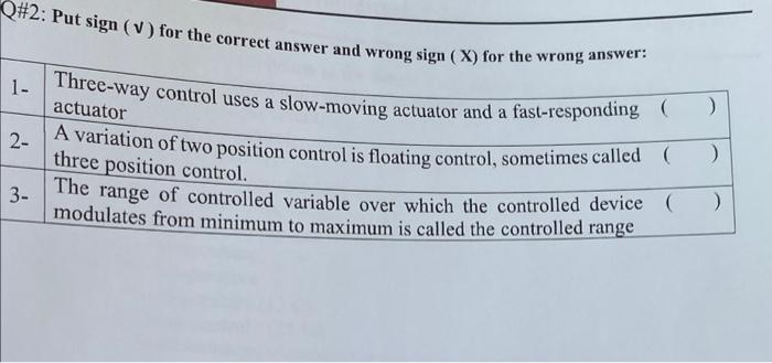 Q 2 Put Sign V For The Correct Answer And Wrong Sign X For The Wrong Answer 1 Actuator 2 Three Way Control Uses 1