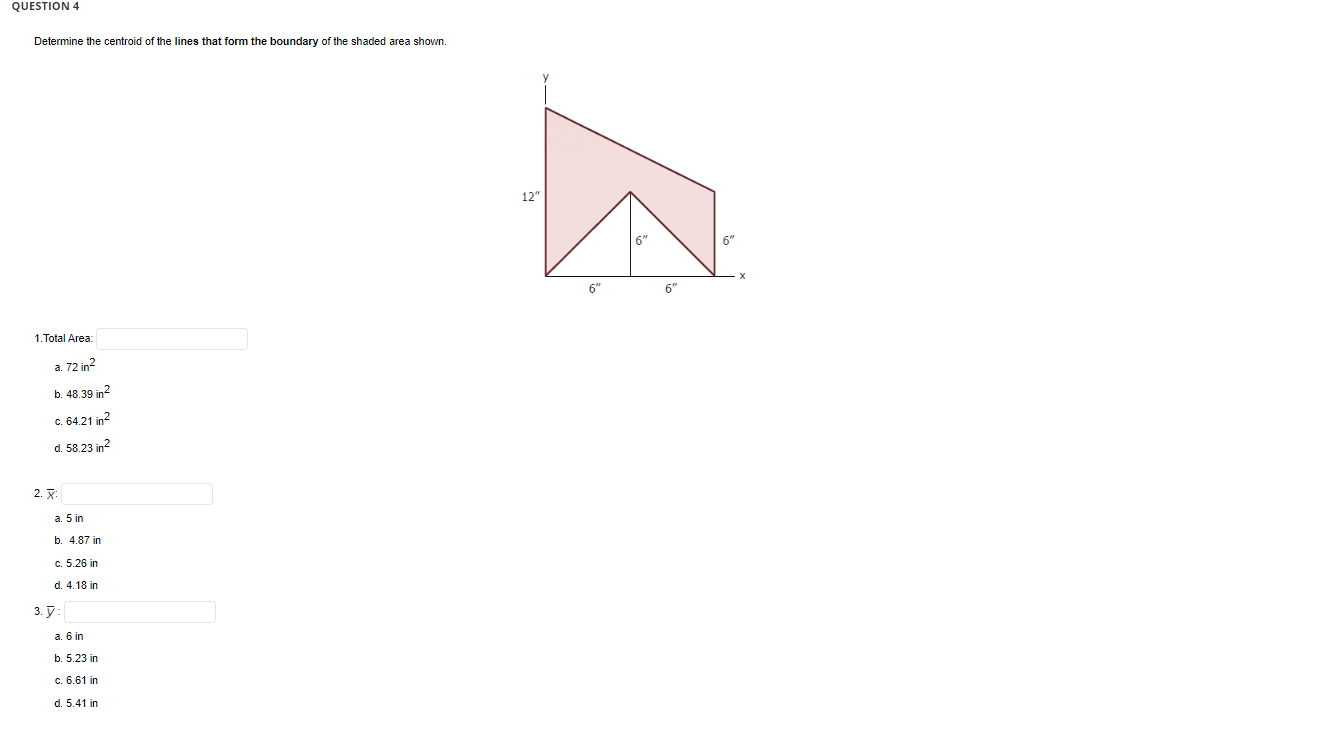 Question 4 Determine The Centroid Of The Lines That Form The Boundary Of The Shaded Area Shown 12 6 6 6 1 Total Are 1