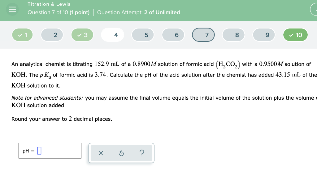 Titration Lewis Question 7 Of 10 1 Point Question Attempt 2 Of Unlimited 2 Ph 3 0 4 5 X 6 An Analytical 1