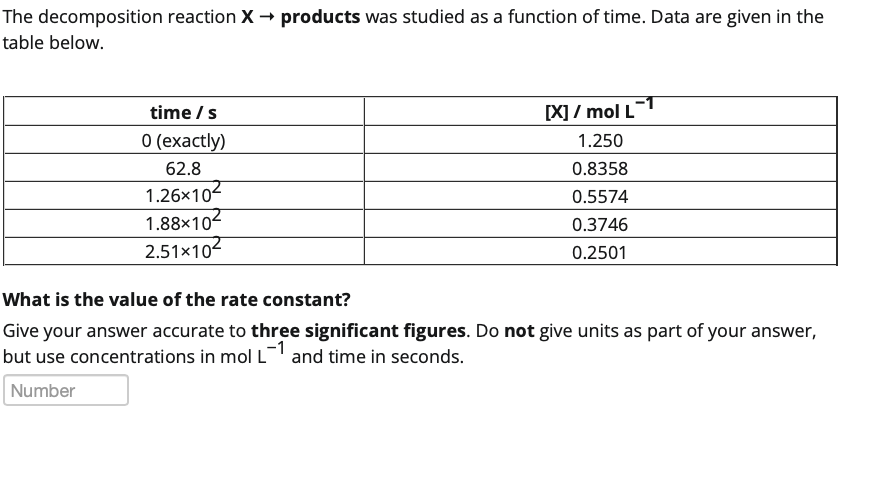 1 The Decomposition Reaction X Products Has Rate Constant K 0 00903 S 1 How Long Will It Take For The Decomposit 1