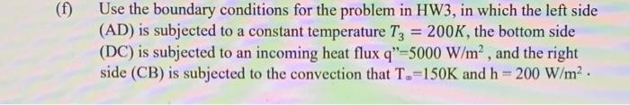 A 100 Points A Square Shaped Piece Of Solid Has A Size Of Im X 1m Which Is Shown In The Following Figure The Thermal 3