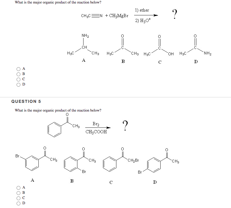 What Is The Major Organic Product Of The Reaction Below Co Br Oooo Abcd A H3c Ch3 Question 5 What Is The Major Organic 1
