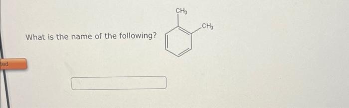 What Is The Name Of The Following Nh Ted What Is The Name Of The Following Ch Ch Ited Classify Each Of The Follow 2