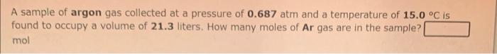 Which Of The Following Gas Samples Would Have The Largest Volume If All Samples Are At The Same Temperature And Pressur 2