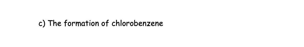 Write The Chemical Reaction Using Carbon Skeletons Or Structural Drawings For Each Of The Following Reactions You Must 1