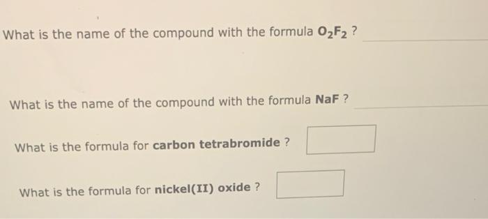 What Is The Name Of The Compound With The Formula Sf4 What Is The Name Of The Compound With The Formula Nh4ch Coo What 2