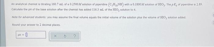 An Analytical Chemist Is Titrating 222 2 Ml Of A 0 6600m Solution Of Trimethylamine Ch3 N With A 0 7800m Solution O 3